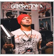 Hybrid The Rapper - Generation X