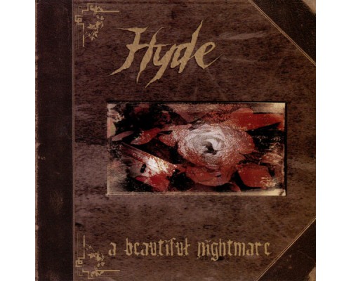 Hyde - A Beautiful Nightmare