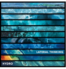 Hydro - Lateral Thinking