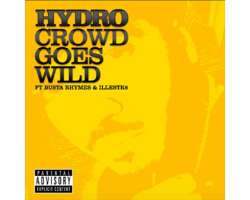 Hydro - Crowd Goes Wild / Sugar