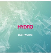 Hydro - Hydro Best Works