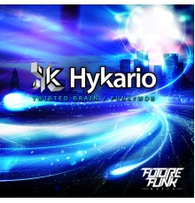 Hykario - Twisted Brain / Funkywob