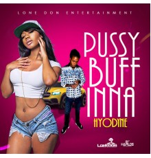 Hyodyne - Pussy Buff Inna