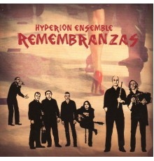 Hyperion Ensemble - Remembranzas