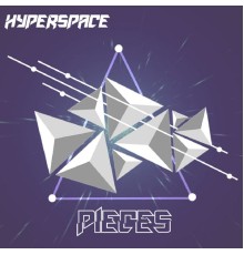 Hyperspace - Pieces