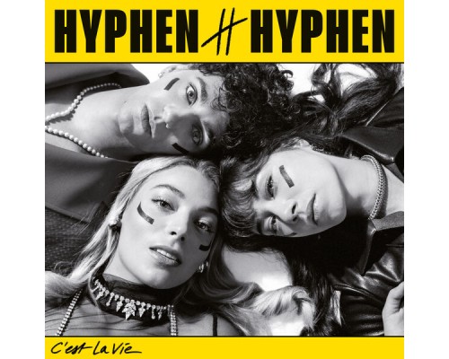 Hyphen Hyphen - C'est La vie