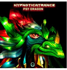 Hypnoticatrance - Psy Dragon