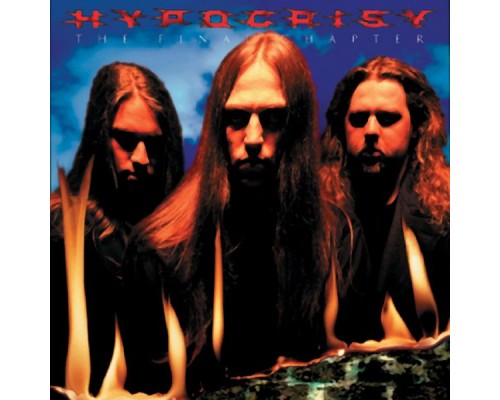 Hypocrisy - The Final Chapter