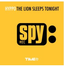 Hyppo - The Lion Sleeps Tonight