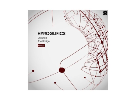 Hyroglifics - Unfurled / The Bridge