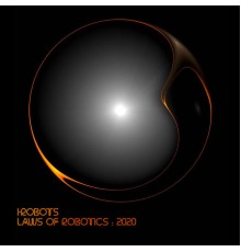 I-Robots - Laws of Robotics: 2020