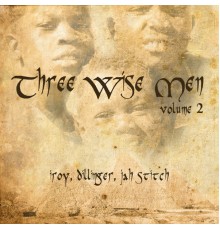 I-Roy, Dillinger & Jah Stitch - Three Wise Men, Vol. 2