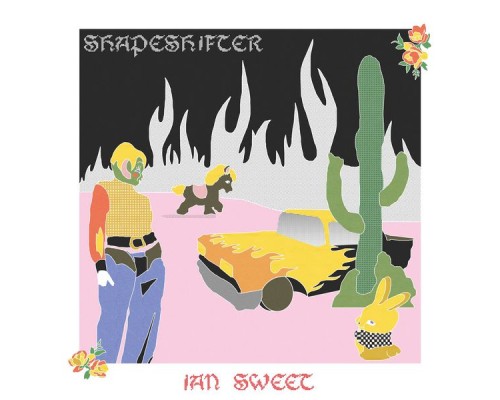 IAN SWEET - Shapeshifter