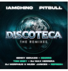 IAmChino, Pitbull - Discoteca (The Remixes)