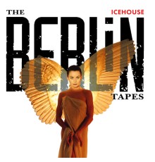 ICEHOUSE - The Berlin Tapes