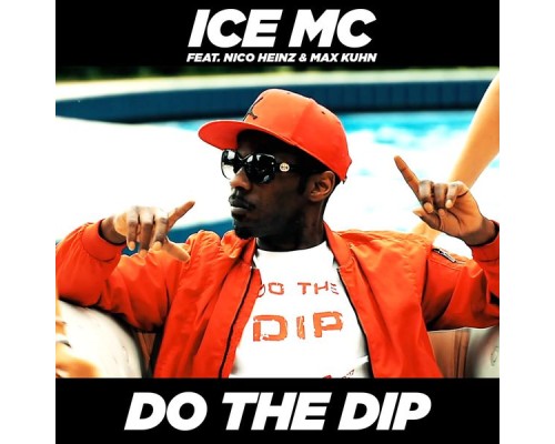 ICE MC - Do the Dip