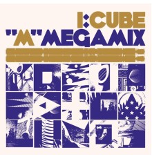 I:Cube - "M" Megamix