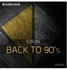 IDR3N - Back to 90's