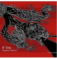 IF Trio - Imaginary Folklores