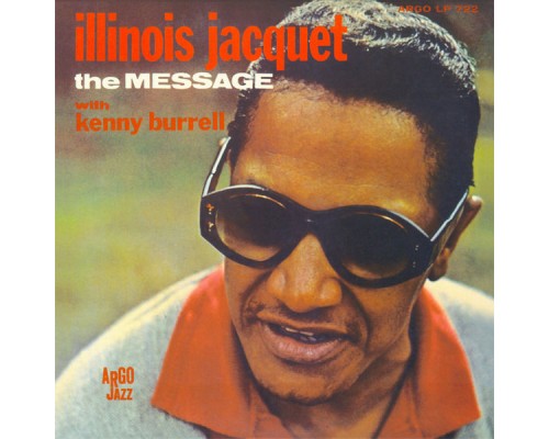 ILLINOIS JACQUET - The Message