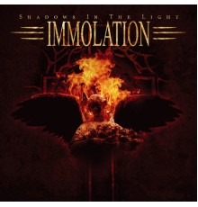 IMMOLATION - SHADOWS IN THE LIGHT