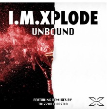 I.M.XPLODE - Unbound