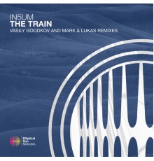 IN5UM - The Train (The Remixes)