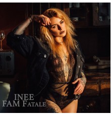 INEE - Fam Fatale