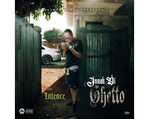 INTENCE & Skybad - Innah Di Ghetto