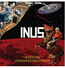 INUS - Western Spaghettification