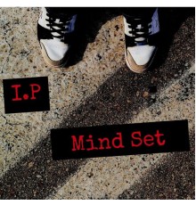 I.P - Mind Set