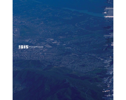 ISIS - Panopticon  (Remastered)