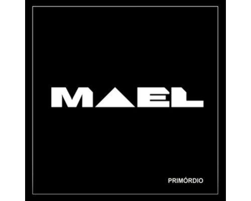 IS.MAEL - Primórdio