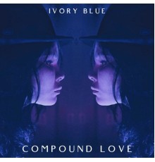 IVORY BLUE - Compound Love