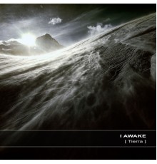 I AWAKE - Tierra