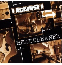 I Against I - Headcleaner