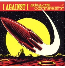 I Against I - Space Odyssey