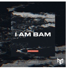 I Am Bam - No Edge