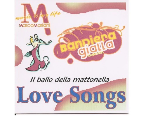 I Bandiera Gialla - Love Songs