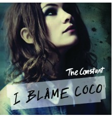 I Blame Coco - The Constant