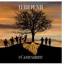 I CANTUSTRITTU - Li tri punti