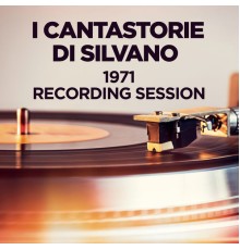 I Cantastorie Di Silvano Spadaccino - 1971 Recording Session