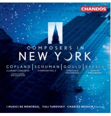 I Musici de Montréal, Yuli Turovsky, Charles Neidich - Composers in New York