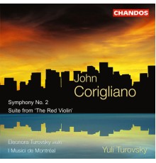 I Musici de Montréal, Yuli Turovsky, Eleonora Turovsky - Corigliano: Symphony No. 2 & Suite from The Red Violin