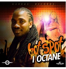 I Octane - Hot Spot