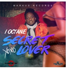 I Octane - Secret Lover