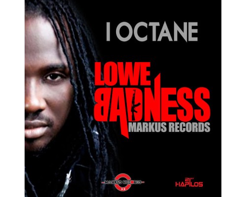 I Octane - Lowe Badness