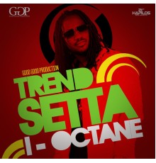 I Octane - Trend Setta