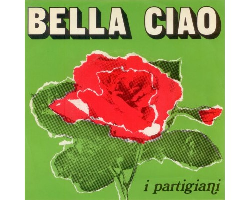 I Partigiani - Bella Ciao