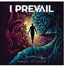 I Prevail - Heart Vs. Mind